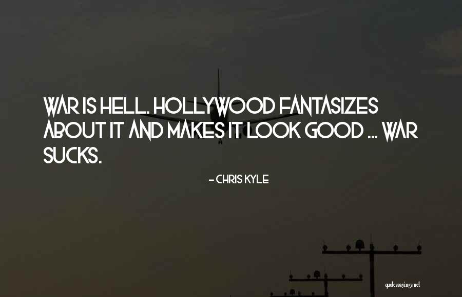Prozzie Quotes By Chris Kyle
