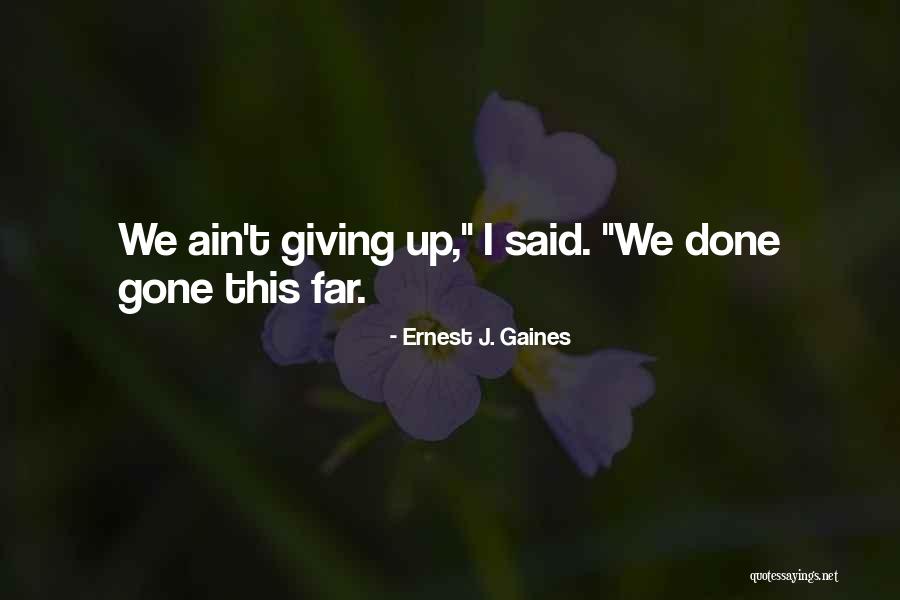 Prshan Quotes By Ernest J. Gaines