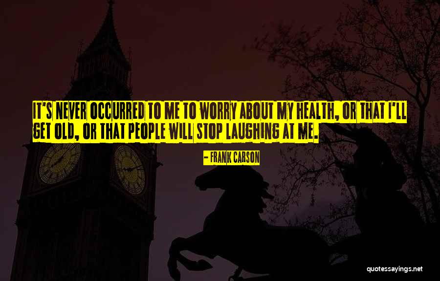 Prsise Song Quotes By Frank Carson Prsise Song Quotes By Frank Carson