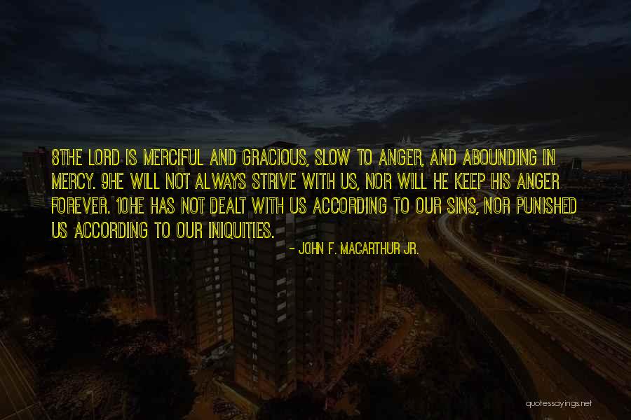 Prsosciuto Quotes By John F. MacArthur Jr. Prsosciuto Quotes By John F. MacArthur Jr.