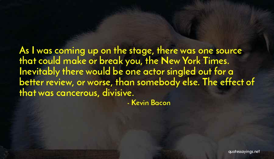 Prthagjana Quotes By Kevin Bacon Prthagjana Quotes By Kevin Bacon