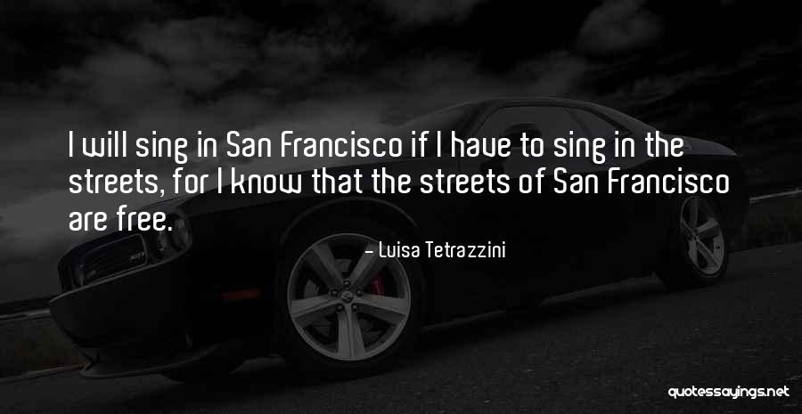 Pruden Search Quotes By Luisa Tetrazzini Pruden Search Quotes By Luisa Tetrazzini