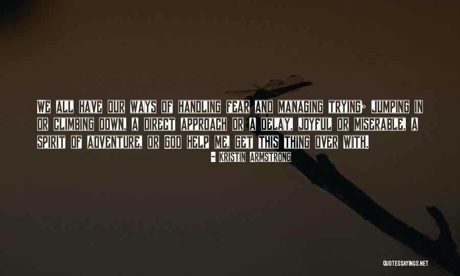 Prudence Pingleton Quotes By Kristin Armstrong Prudence Pingleton Quotes By Kristin Armstrong