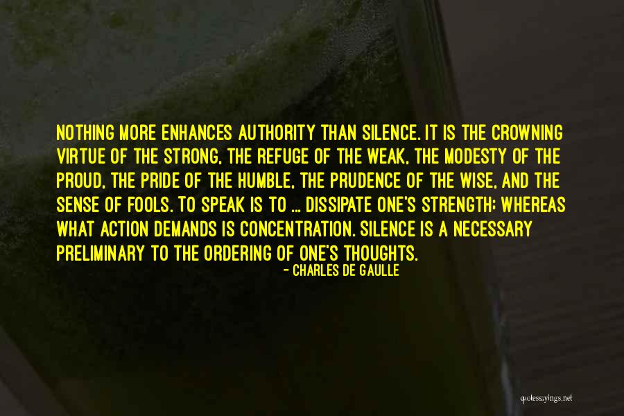 Prudence Virtue Quotes By Charles De Gaulle Prudence Virtue Quotes By Charles De Gaulle