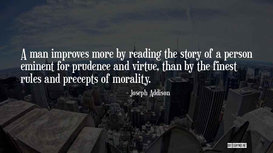 Prudence Virtue Quotes By Joseph Addison Prudence Virtue Quotes By Joseph Addison