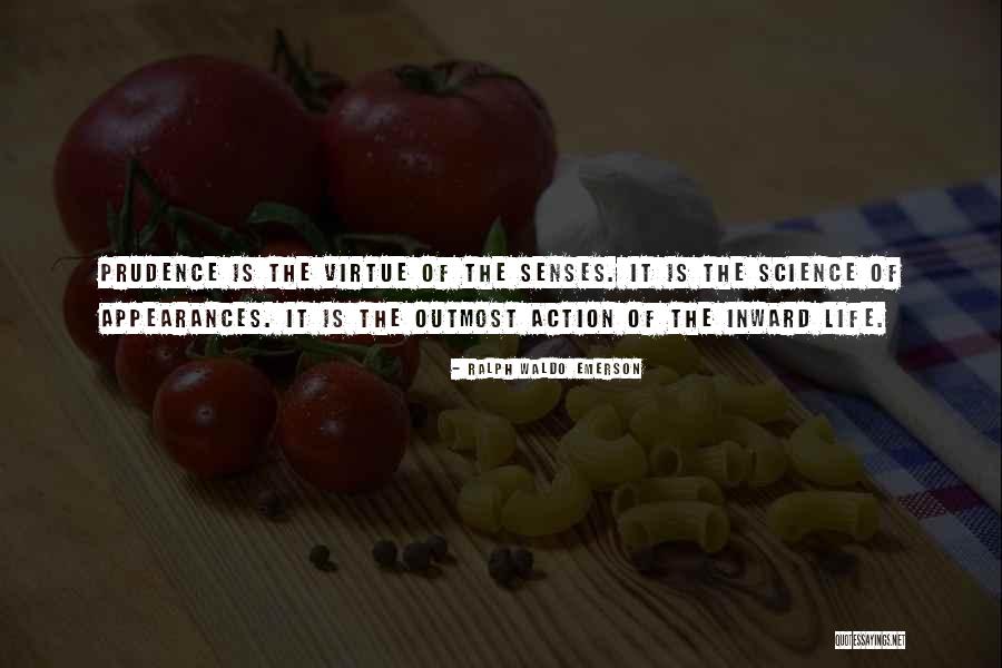 Prudence Virtue Quotes By Ralph Waldo Emerson Prudence Virtue Quotes By Ralph Waldo Emerson