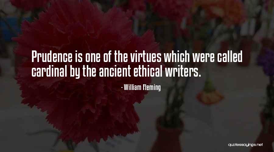 Prudence Virtue Quotes By William Fleming Prudence Virtue Quotes By William Fleming