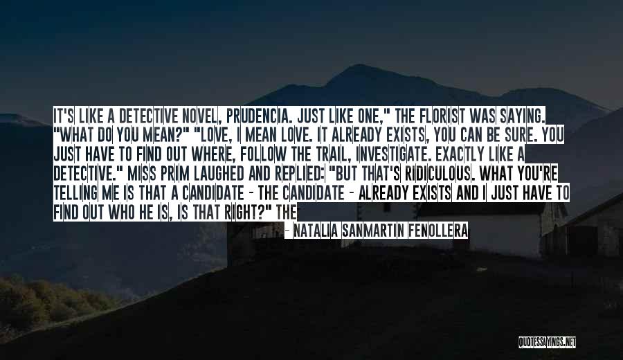 Prudencia Quotes By Natalia Sanmartin Fenollera Prudencia Quotes By Natalia Sanmartin Fenollera