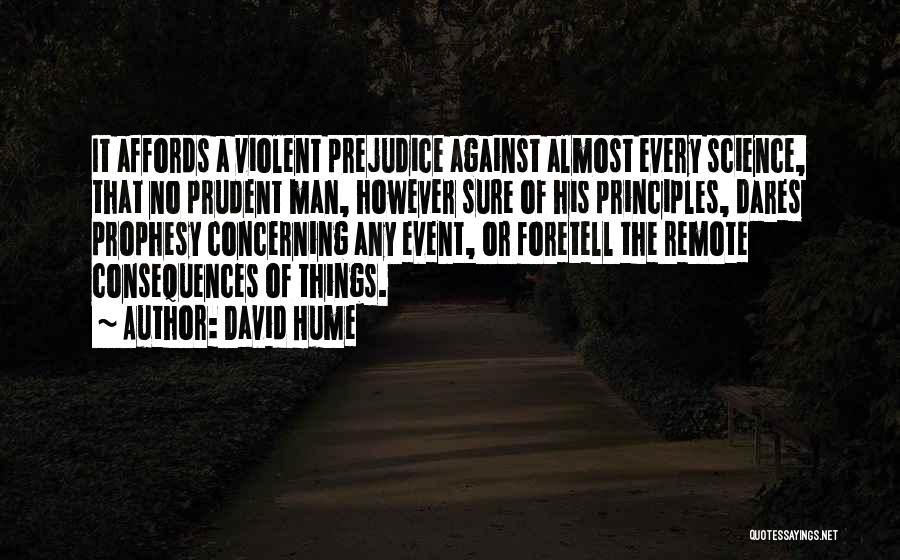 Prudent Man Quotes By David Hume