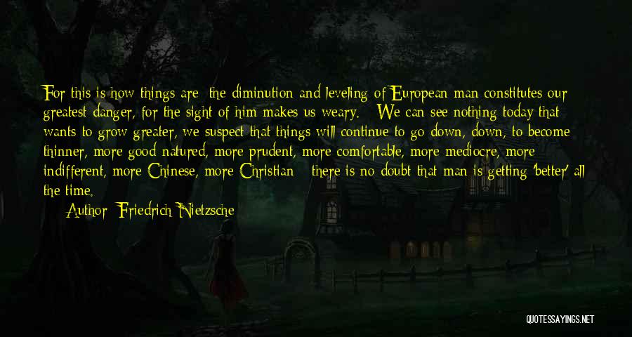 Prudent Man Quotes By Friedrich Nietzsche