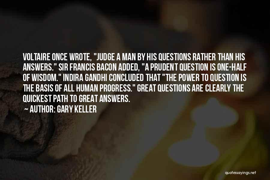 Prudent Man Quotes By Gary Keller