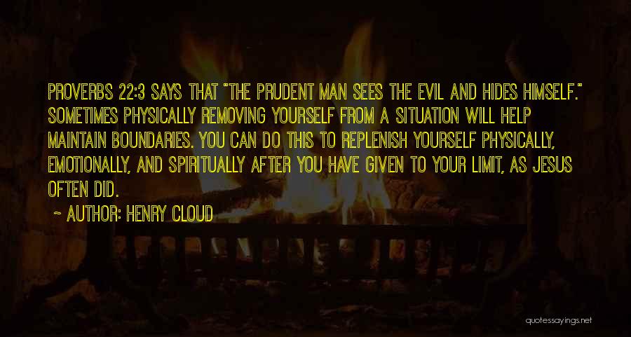 Prudent Man Quotes By Henry Cloud