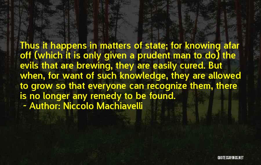 Prudent Man Quotes By Niccolo Machiavelli