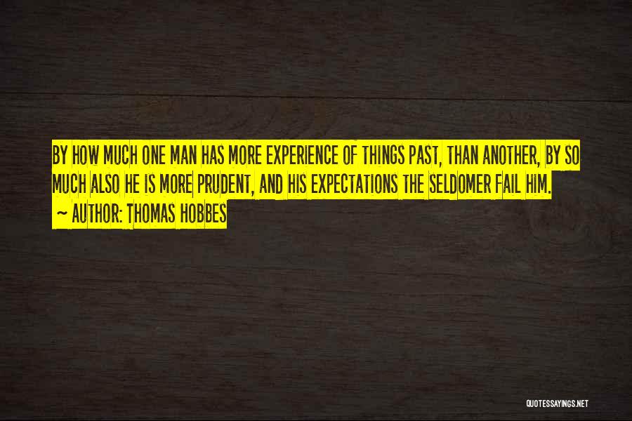 Prudent Man Quotes By Thomas Hobbes