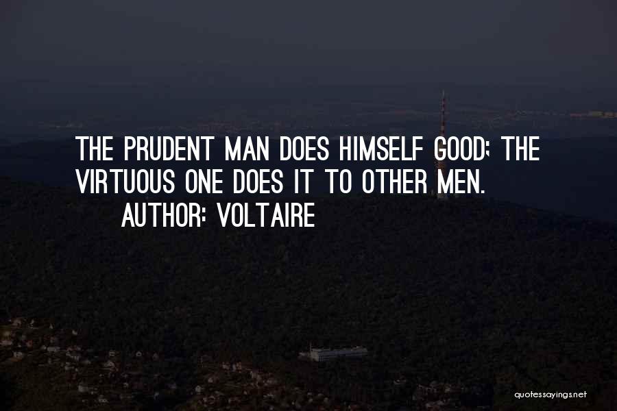 Prudent Man Quotes By Voltaire