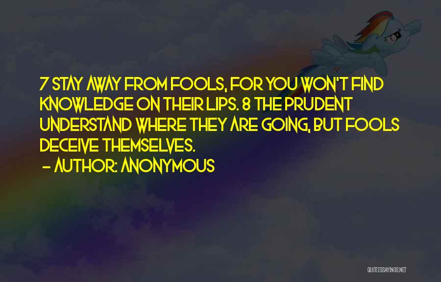 Prudent Quotes By Anonymous