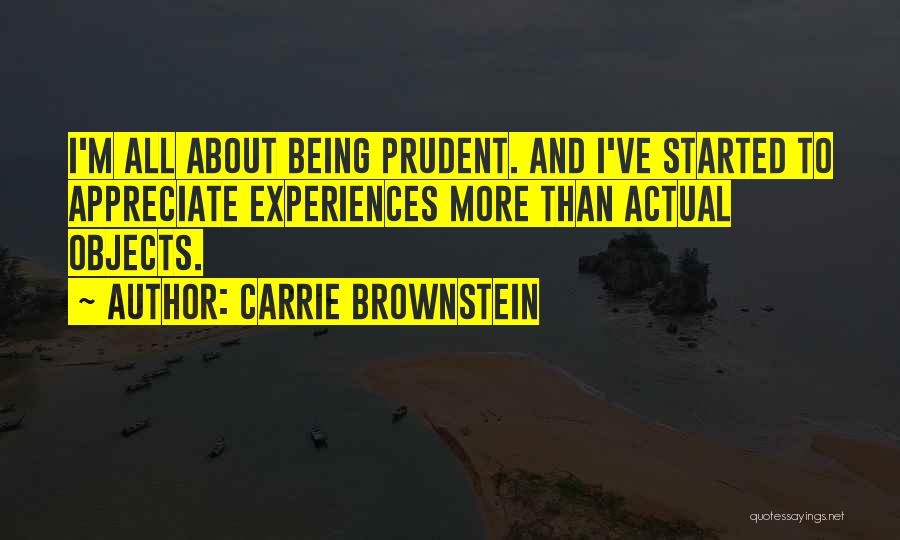 Prudent Quotes By Carrie Brownstein