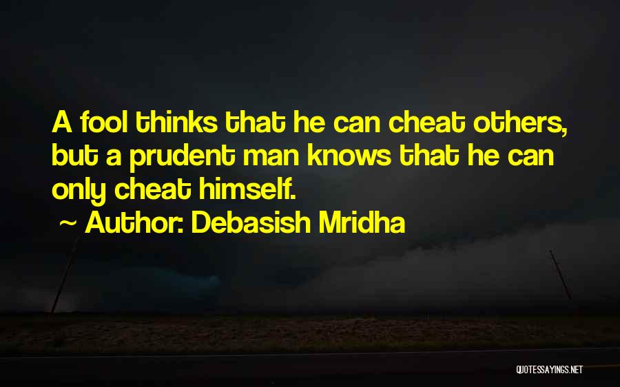 Prudent Quotes By Debasish Mridha