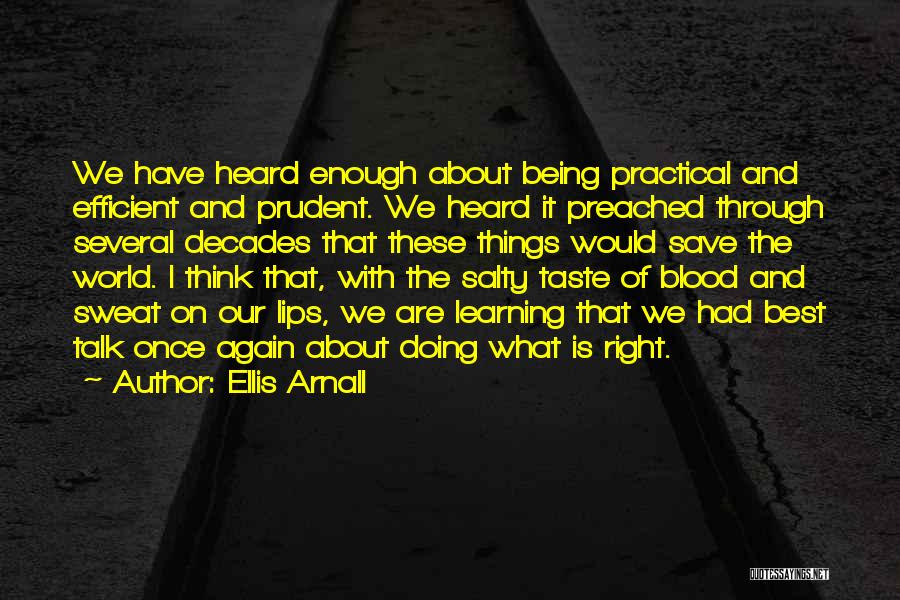 Prudent Quotes By Ellis Arnall