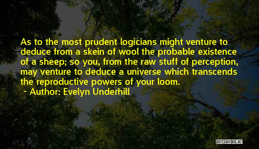 Prudent Quotes By Evelyn Underhill
