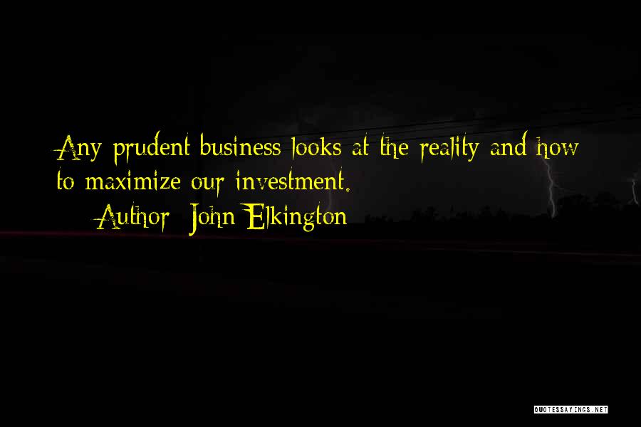 Prudent Quotes By John Elkington