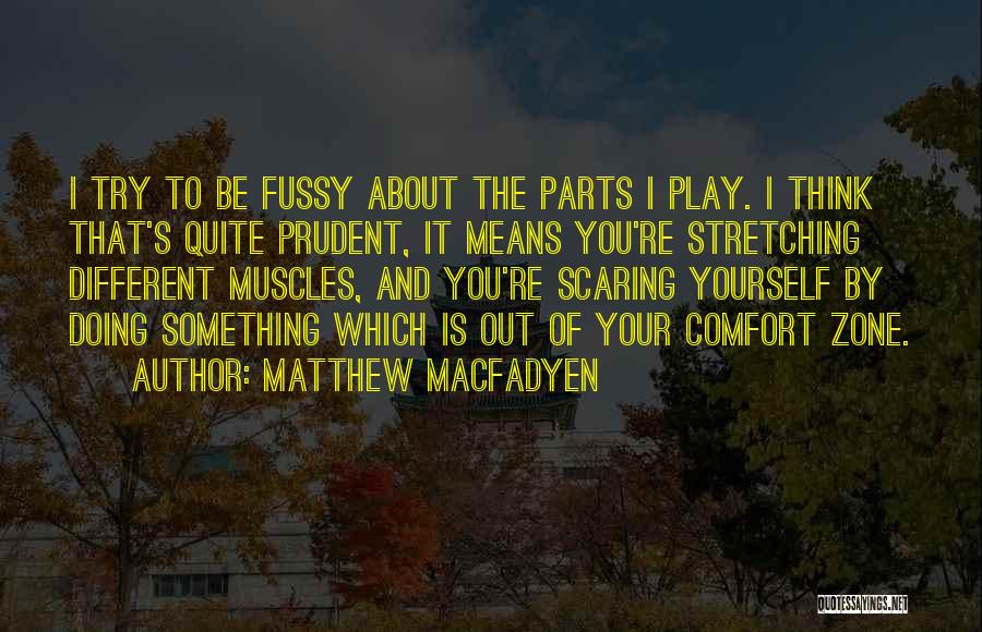 Prudent Quotes By Matthew Macfadyen