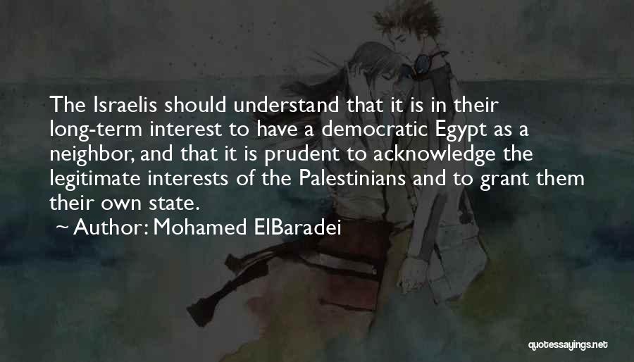 Prudent Quotes By Mohamed ElBaradei