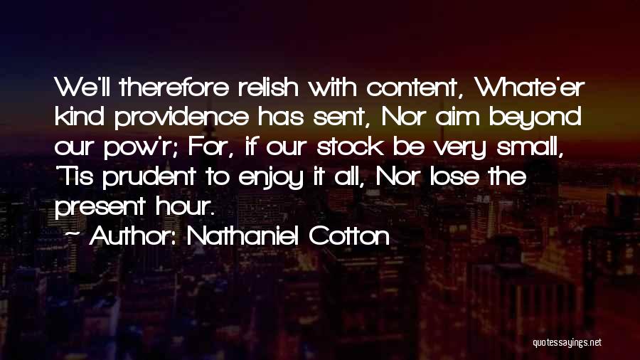 Prudent Quotes By Nathaniel Cotton