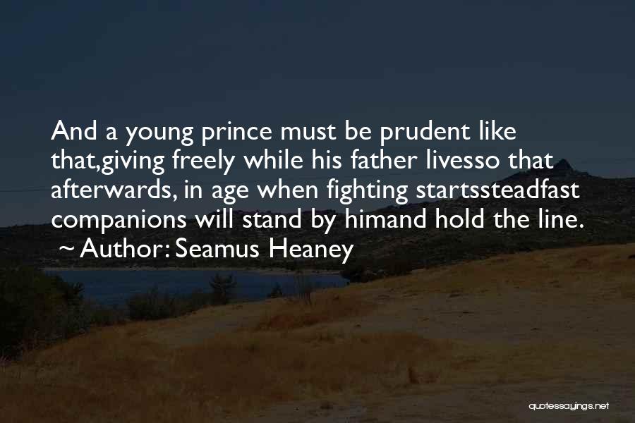 Prudent Quotes By Seamus Heaney
