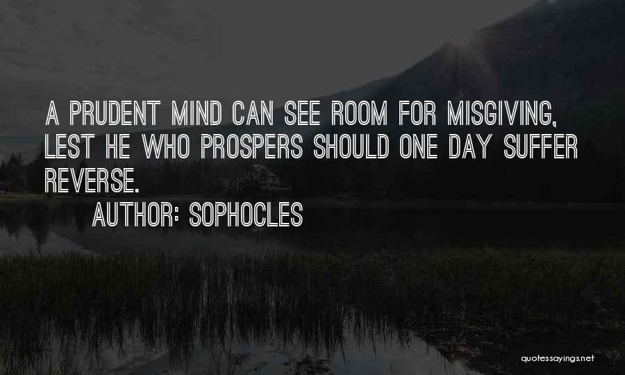 Prudent Quotes By Sophocles