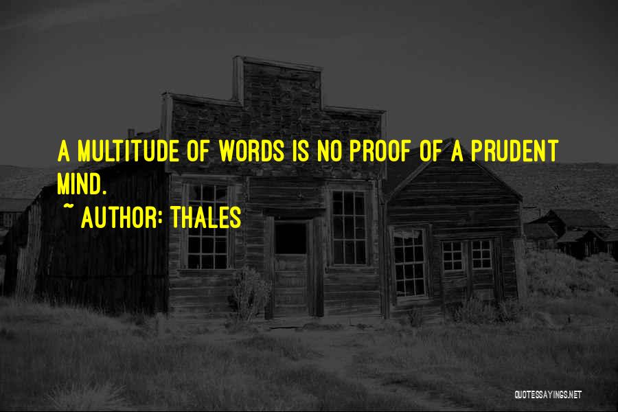 Prudent Quotes By Thales