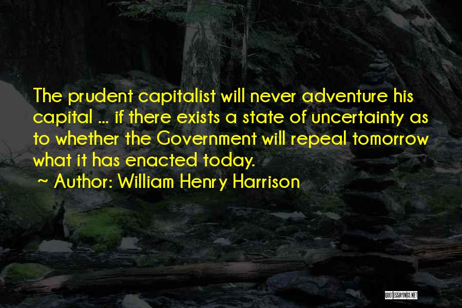 Prudent Quotes By William Henry Harrison