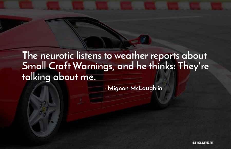 Prudentes Significado Quotes By Mignon McLaughlin Prudentes Significado Quotes By Mignon McLaughlin