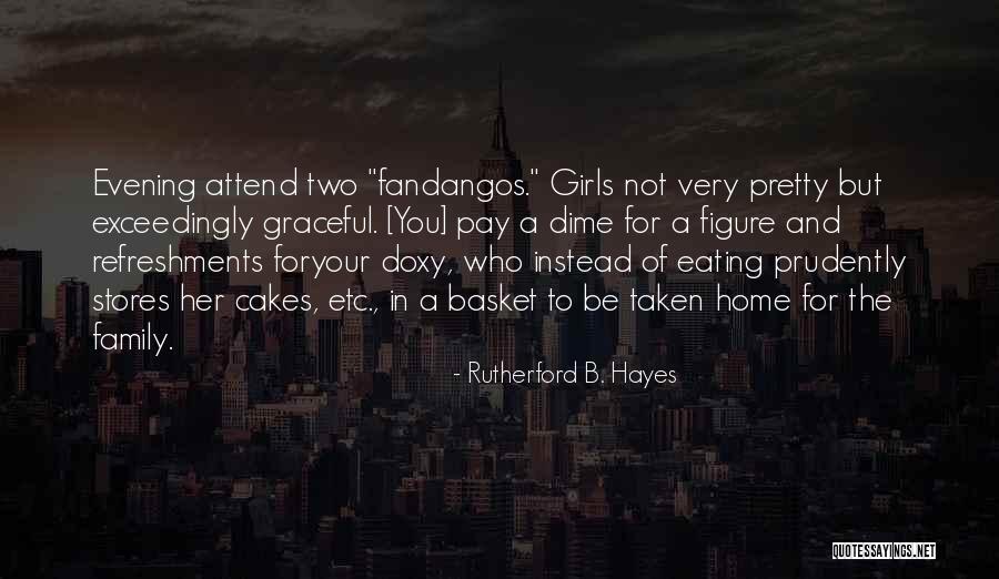 Prudently At Home Quotes By Rutherford B. Hayes Prudently At Home Quotes By Rutherford B. Hayes