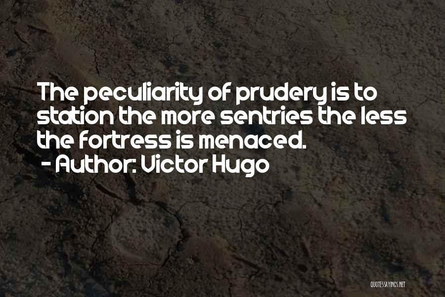 Prudery Quotes By Victor Hugo