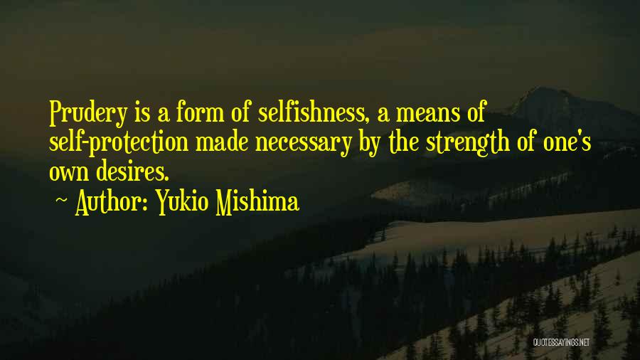 Prudery Quotes By Yukio Mishima