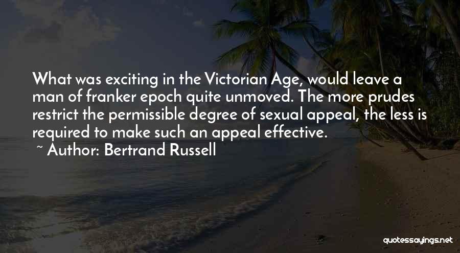 Prudes Quotes By Bertrand Russell