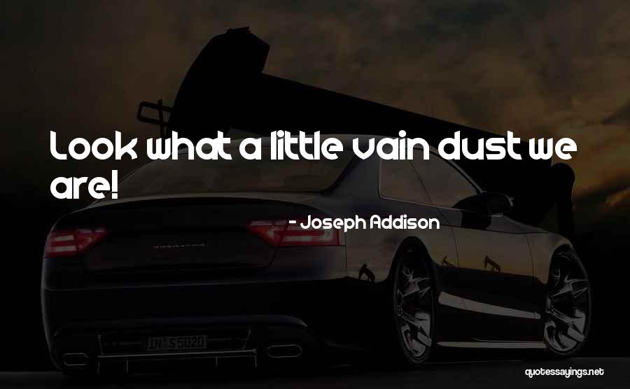 Prudhvi Reddy Quotes By Joseph Addison Prudhvi Reddy Quotes By Joseph Addison