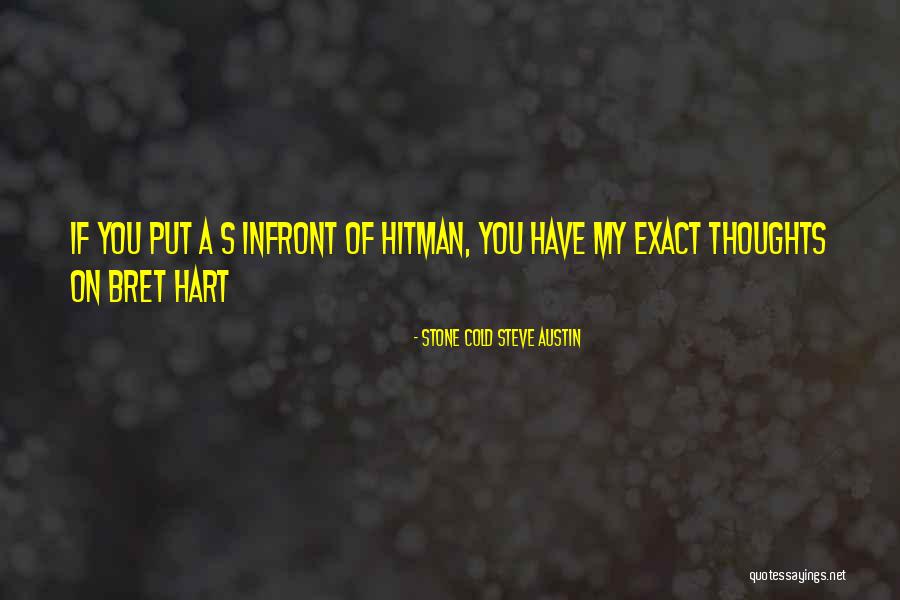 Prudie Podcast Quotes By Stone Cold Steve Austin Prudie Podcast Quotes By Stone Cold Steve Austin