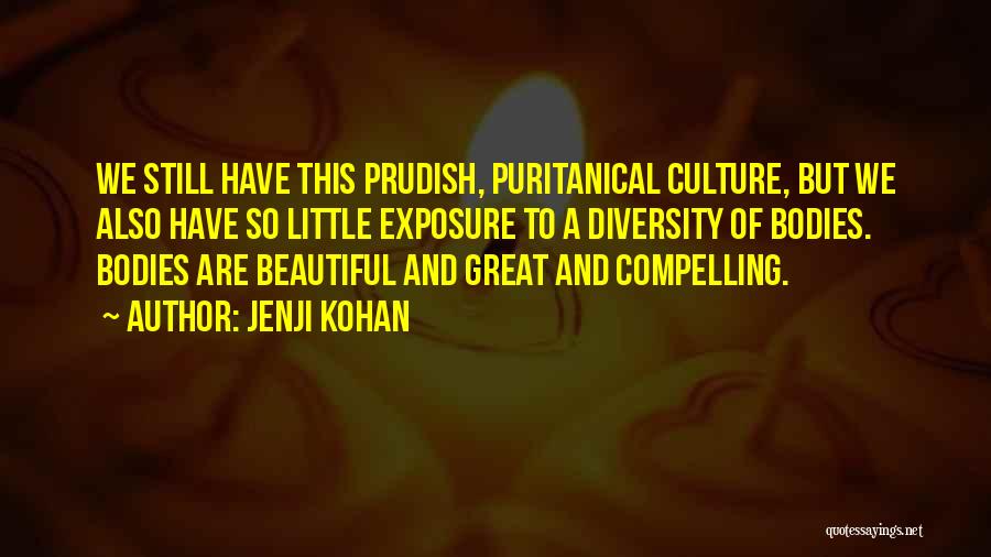 Prudish Quotes By Jenji Kohan