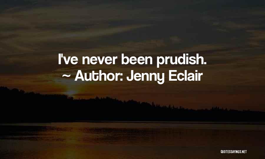 Prudish Quotes By Jenny Eclair