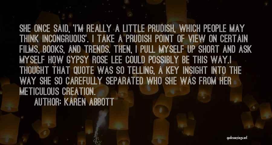 Prudish Quotes By Karen Abbott