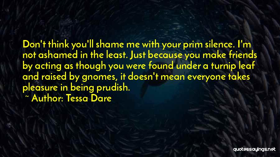 Prudish Quotes By Tessa Dare