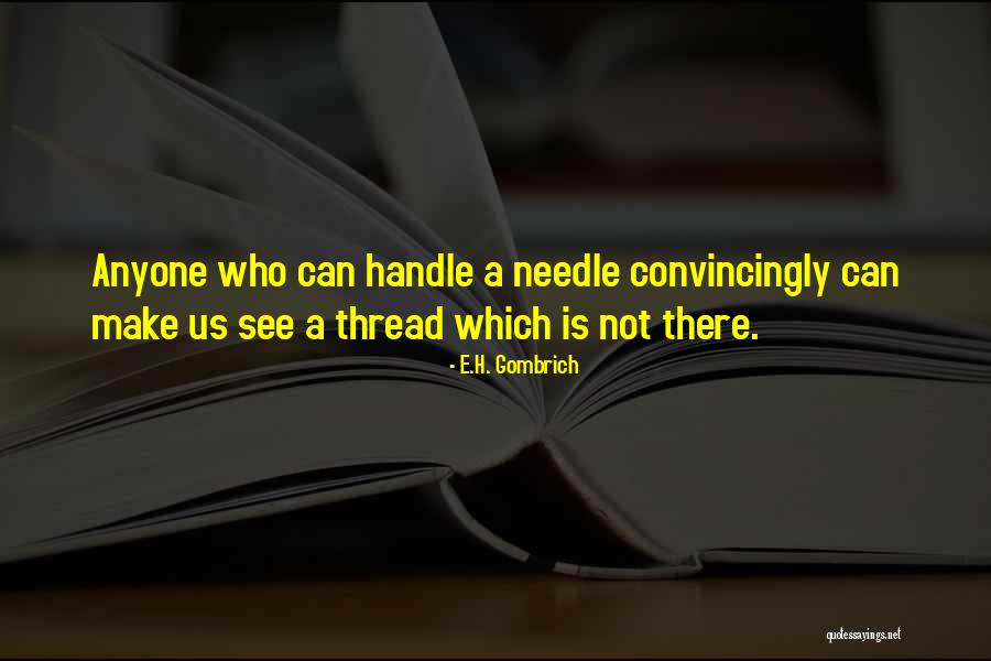 Prudky Quotes By E.H. Gombrich Prudky Quotes By E.H. Gombrich