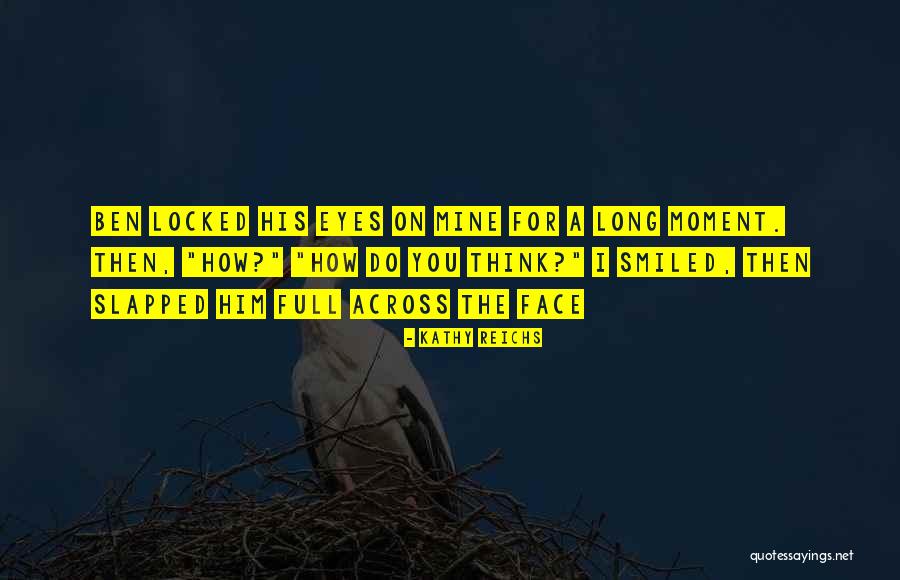 Pruiken Mannen Quotes By Kathy Reichs Pruiken Mannen Quotes By Kathy Reichs