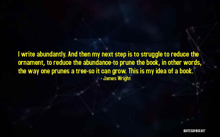 Prune Tree Quotes By James Wright Prune Tree Quotes By James Wright
