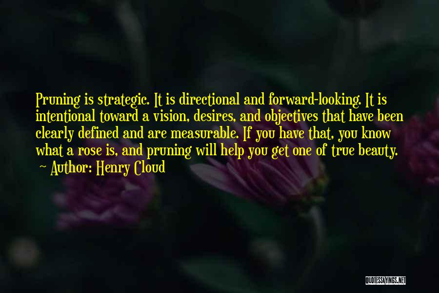 Pruning Quotes By Henry Cloud