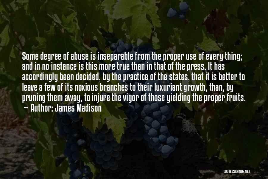 Pruning Quotes By James Madison