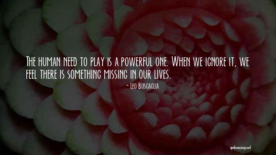 Prunotto Wines Quotes By Leo Buscaglia Prunotto Wines Quotes By Leo Buscaglia