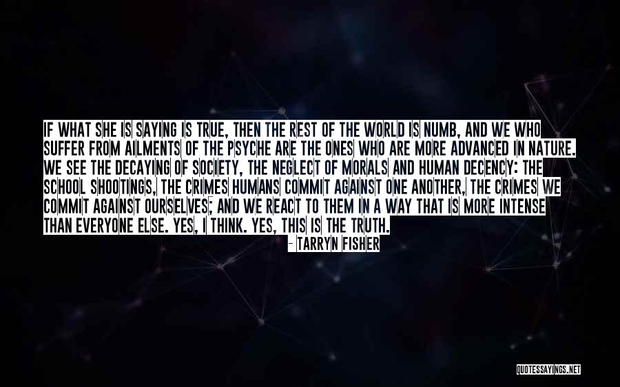 Prurido Nasal Quotes By Tarryn Fisher Prurido Nasal Quotes By Tarryn Fisher